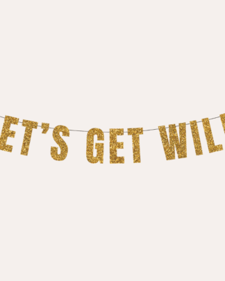 Let’s Get Wild Glitter Banner