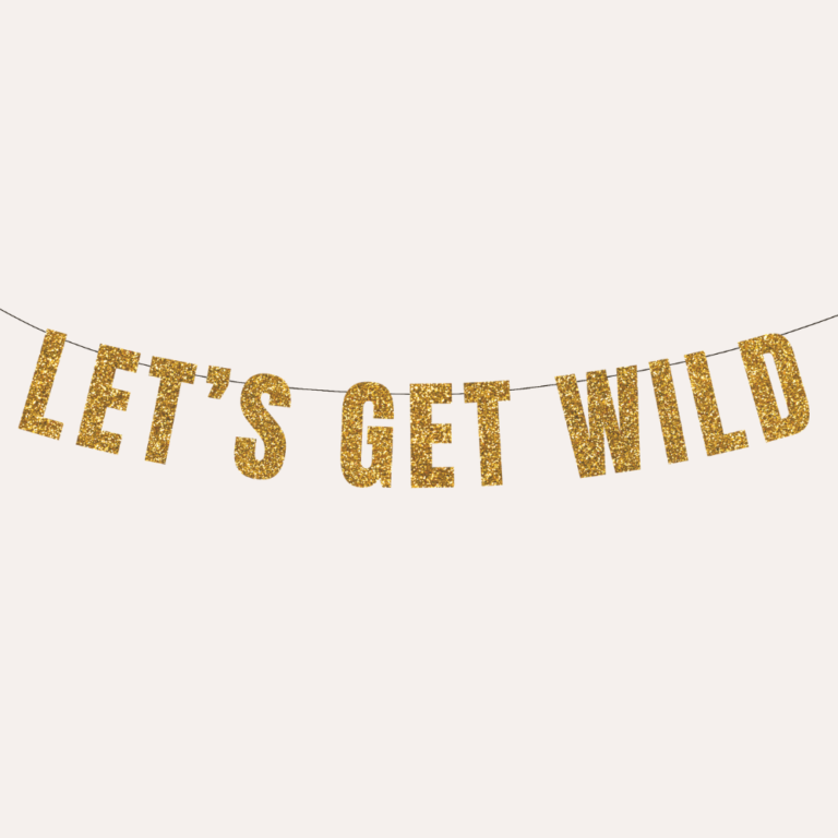 Let’s Get Wild Glitter Banner