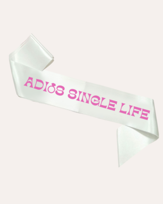 Adios Single Life Sash